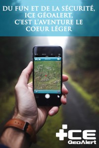 L'aventure le coeur léger avec ICE GéoAlert